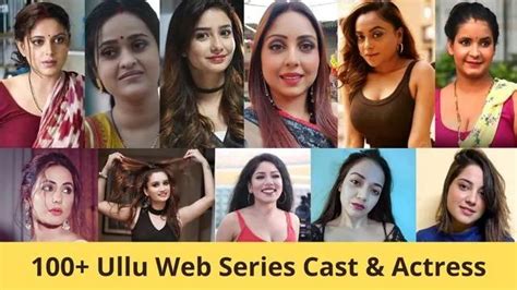 Top 20 Ullu Web Series Actress Name with Photos (Updated List。